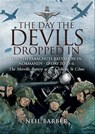 The Day the Devils Dropped In - Neil Barber - 9781783037056