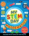 My Stem Day - Mathematics: Packed with Fun Facts and Activities! - Anne Rooney - 9781783126576