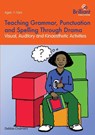 Teaching Grammar, Punctuation and Spelling Through Drama - Debbie Chalmers - 9781783170227