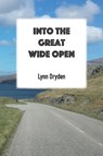 Into the Great Wide Open - Lynn Dryden - 9781783173471