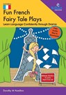 Fun French Fairy Tale Plays - Dorothy Hamilton - 9781783173648