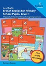 Luc et Sophie French Stories for Primary School Pupils, Level 1 - Barbara Scanes - 9781783173822