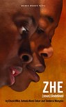 ZHE - Chuck Mike ; Antonia Kemi Coker ; Tonderai (Playwright Munyevu - 9781783190720