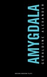 Amygdala - Geraldine (Author) Alexander - 9781783191116