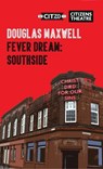 Fever Dream: Southside - Douglas Maxwell - 9781783194957