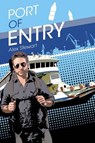 Port of Entry - STEWART,  Alex - 9781783220243