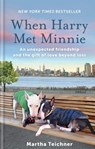 When Harry Met Minnie - Martha Teichner - 9781783253890