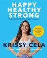 Happy Healthy Strong - Krissy Cela - 9781783254194