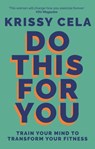 Do This for You - Krissy Cela - 9781783254217