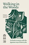 Walking in the Woods - Yoshifumi Miyazaki - 9781783254767