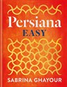 Persiana Easy - Sabrina Ghayour - 9781783256129