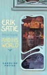 Erik Satie - Caroline Potter - 9781783270835
