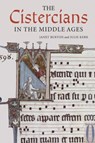 The Cistercians in the Middle Ages - Janet Burton ; Julie Kerr - 9781783271207