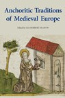 Anchoritic Traditions of Medieval Europe - Liz Herbert McAvoy - 9781783273805