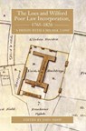 The Loes and Wilford Poor Law Incorporation, 1765-1826 - John Shaw - 9781783273829