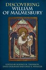 Discovering William of Malmesbury - Rodney M Thomson ; Emily Dolmans ; Emily A. Winkler - 9781783275366
