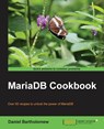 MariaDB Cookbook - Daniel Bartholomew - 9781783284399