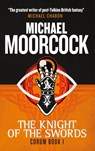 Corum - The Knight of Swords: The Eternal Champion - Michael Moorcock - 9781783291656