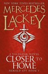 Closer to Home - Mercedes Lackey - 9781783292769