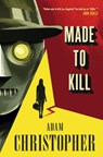 Made to Kill - Adam Christopher - 9781783296866