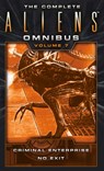 The Complete Aliens Omnibus: Volume Seven (Criminal Enterprise, No Exit) - Brian Evenson - 9781783299133