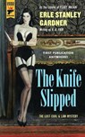 The Knife Slipped - Erle Stanley Gardner - 9781783299270