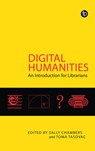 Digital Humanities - Sally Chambers ; Toma Tasovac - 9781783301294