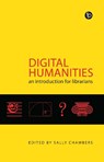 Digital Humanities - Sally Chambers ; Toma Tasovac - 9781783301300