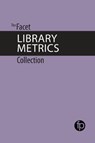 The Facet Library Metrics Collection - Ben Showers ; David Stuart ; Andy Tattersall - 9781783302734