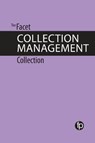 The Facet Collection Management Collection - Peggy Johnson ; Alana Verminski ; Kelly Marie Blanchat ; Peter Clayton - 9781783303304