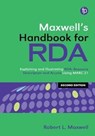 Maxwell's Handbook for RDA - Robert L Maxwell - 9781783304288