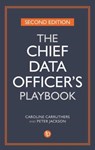 The Chief Data Officer's Playbook - Caroline Carruthers ; Peter Jackson - 9781783304745