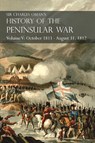 Sir Charles Oman's History of the Peninsular War Volume V - Sir Charles Oman - 9781783313082