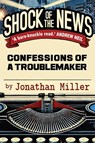 Shock of the News - Jonathan Miller - 9781783342822