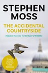 The Accidental Countryside - Stephen Moss - 9781783351657