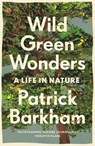 Wild Green Wonders - Patrick Barkham - 9781783352494