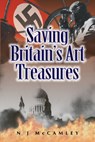 Saving Britain's Art Treasures - N. J. McCamley - 9781783379040