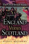 England Versus Scotland - Rupert Matthews - 9781783379750