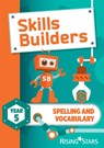 Skills Builders Spelling and Vocabulary Year 5 Pupil Book new edition - Sarah Turner - 9781783397273