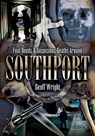 Foul Deeds & Suspicious Deaths Around Southport - Geoff Wright - 9781783408498