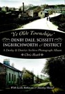 Denby Dale, Scissett, Ingbirchworth & District - Chris Heath - 9781783408573