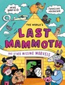 The World's Last Mammoth and Other Missing Marvels - Mike Barfield - 9781783425259