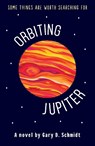 Orbiting Jupiter - Gary D. Schmidt - 9781783443949