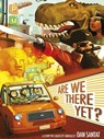 Are We There Yet? - Dan Santat - 9781783445165
