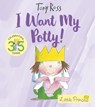 I Want My Potty! - Tony Ross - 9781783446322
