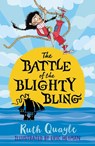 The Battle of the Blighty Bling - QUAYLE,  Ruth - 9781783446926