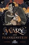 Mary and Frankenstein - Linda Bailey - 9781783447633