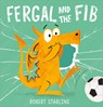 Fergal and the Fib - Robert Starling - 9781783449163