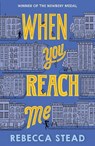 When You Reach Me - Rebecca Stead - 9781783449637