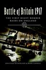 Battle of Britain 1917 - Diane Canwell ; Jonathan Sutherland - 9781783460359